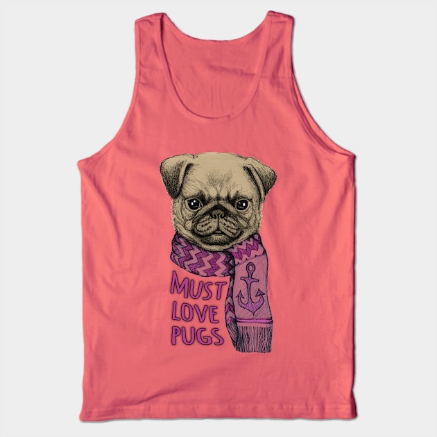 Must Love Pugs Tank Top by micklyn